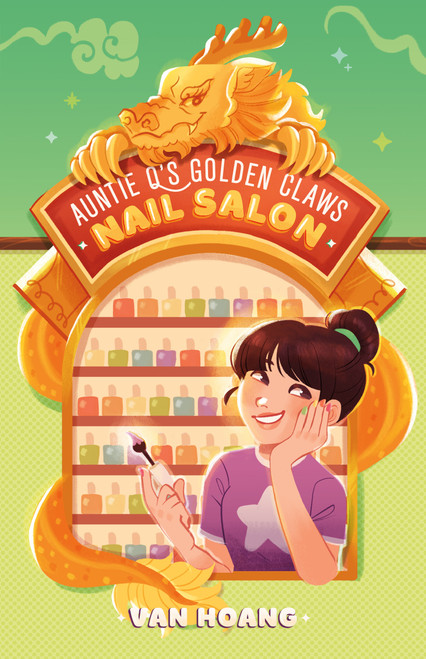 Auntie Q's Golden Claws Nail Salon by Van Hoang, 9781250365323