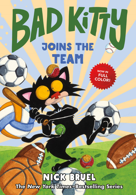 Bad Kitty Joins the Team (full-color edition) by Nick Bruel, Nick Bruel, 9781250782458