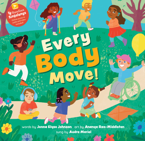 Every Body Move! by Jenna Elyse Johnson, Ananya Rao-Middleton, Audra Mariel, 9798888596593
