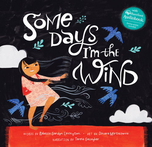 Some Days I'm the Wind by Rebecca Gardyn Levington, Dinara Mirtalipova, Teresa Gallagher, 9798888596623