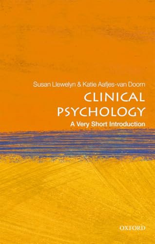 Clinical Psychology (A Very Short Introduction) by Susan Llewelyn, Katie Aafjes-van Doorn, 9780198753896