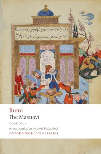 The Masnavi. Book Four by Jalal al-Din Rumi, Jawid Mojaddedi, 9780198783435