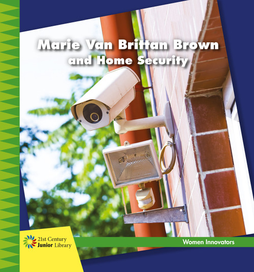 Marie Van Brittan Brown and Home Security - 9781534132313 by Virginia Loh-Hagan, 9781534132313