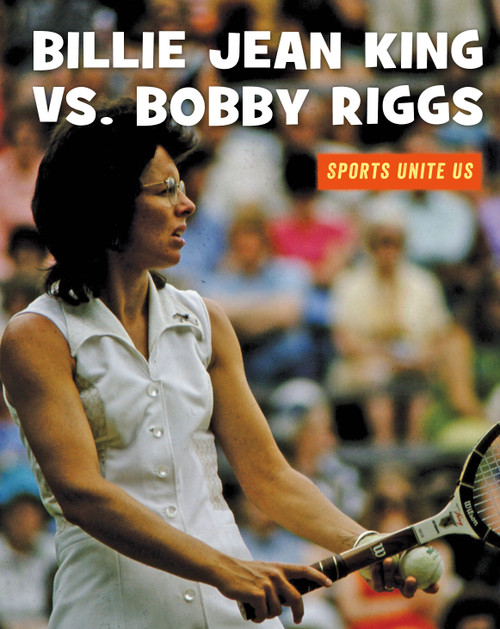 Billie Jean King vs. Bobby Riggs - 9781534132825 by J. E. Skinner, 9781534132825