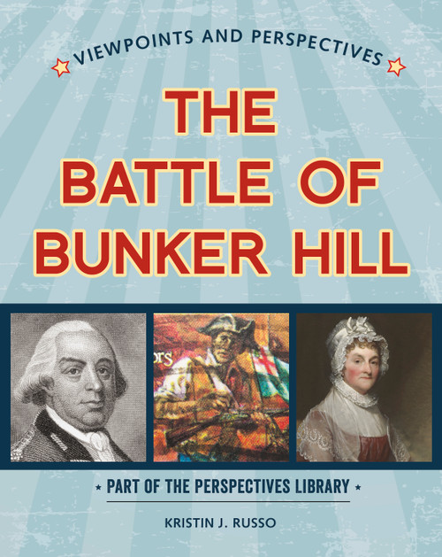 Viewpoints on the Battle of Bunker Hill - 9781534132856 by Kristin J. Russo, 9781534132856