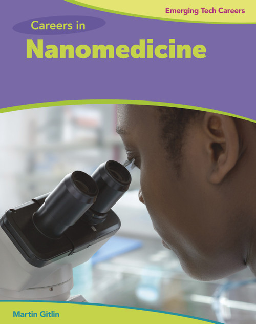 Careers in Nanomedicine - 9781534132955 by Martin Gitlin, 9781534132955