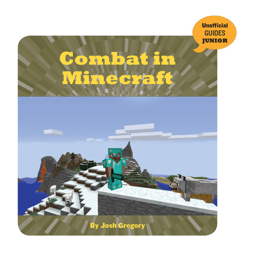 Combat in Minecraft - 9781534133051 by Josh Gregory, 9781534133051