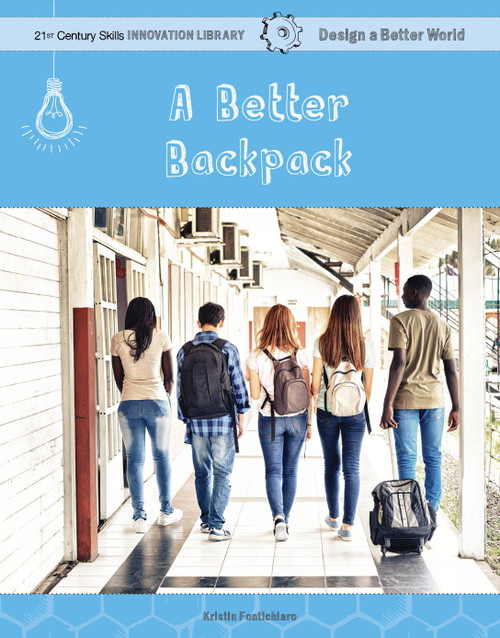 A Better Backpack - 9781534139732 by Kristin Fontichiaro, 9781534139732