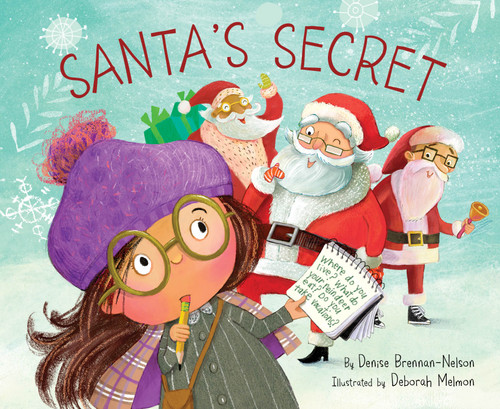 Santa's Secret by Denise Brennan-Nelson, Deborah Melmon, 9781534110380