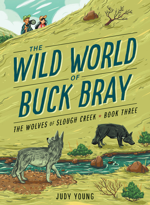 The Wolves of Slough Creek by Judy Young, 9781534110205