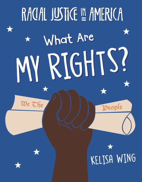 What Are My Rights? - 9781534180246 by Kelisa Wing, 9781534180246
