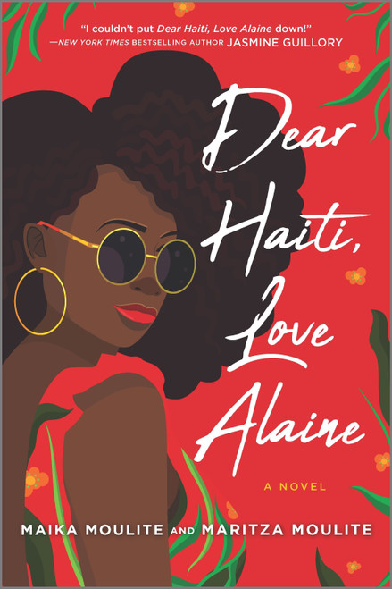 Dear Haiti, Love Alaine by Maika Moulite, Maritza Moulite, 9781335910028