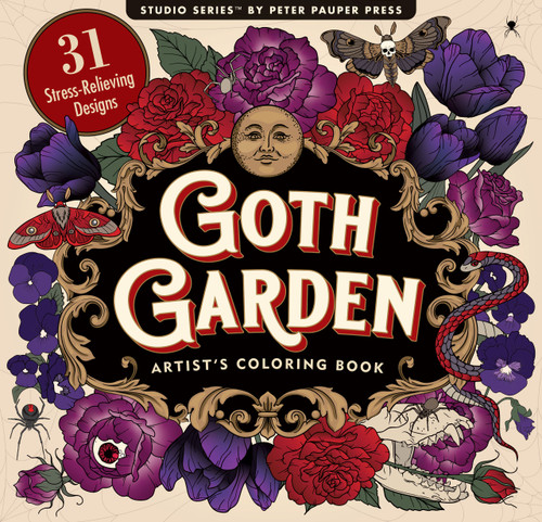 Goth Garden Adult Coloring Book (31 one-sided designs on thick paper) by , 9781441346087