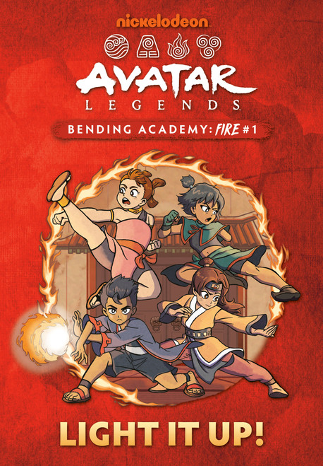 Light It Up! (Avatar Legends Bending Academy: Fire #1) - 9798217025893 by Ash J. Wu, Ash J. Wu, 9798217025893