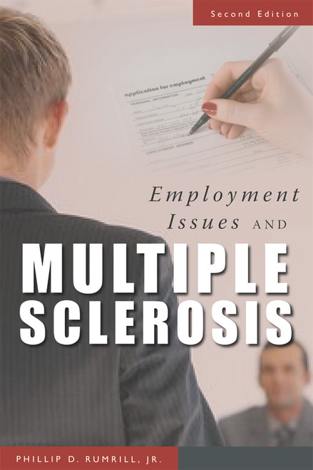 Employment Issues and Multiple Sclerosis by Phillip D. Rumrill, Steven Nissen, Mary Hennessey, 9781932603644