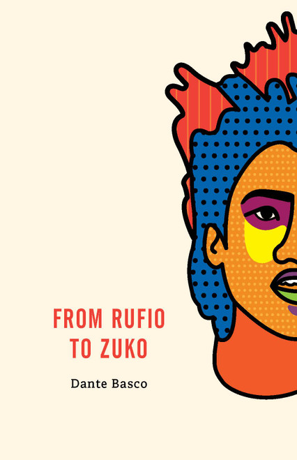 From Rufio to Zuko: Lost Boys Edition by Dante Basco, 9781945649356