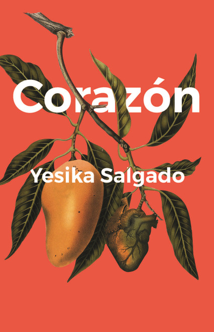 Corazón - 9781945649134 by Yesika Salgado