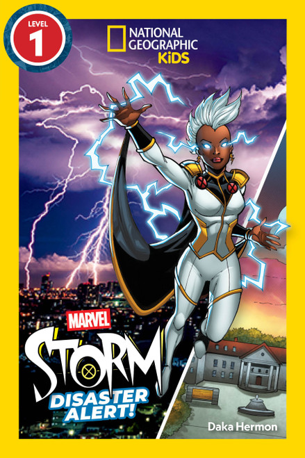 Marvel's Storm: Disaster Alert! (National Geographic Kids Readers, Level 1) by Daka Hermon, National Geographic Kids, 9781426378249