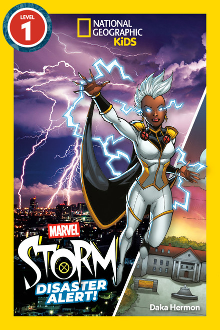 Marvel's Storm: Disaster Alert! (National Geographic Kids Readers, Level 1) - 9781426378256 by Daka Hermon, National Geographic Kids