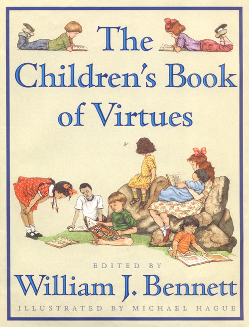 Children's Book of Virtues by William J. Bennett, 9780684813530
