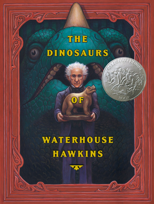 The Dinosaurs of Waterhouse Hawkins by Barbara Kerley, Brian Selznick, 9780439114943