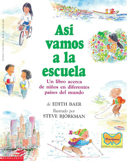 Así vamos a la escuela (This Is the Way We Go to School) (Spanish Edition) by Edith Baer, Steve Björkman, 9780590494434