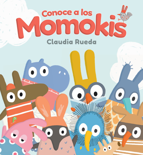 Conoce a los Momokis (Spanish Edition) by Claudia Rueda, Claudia Rueda, 9781536240771