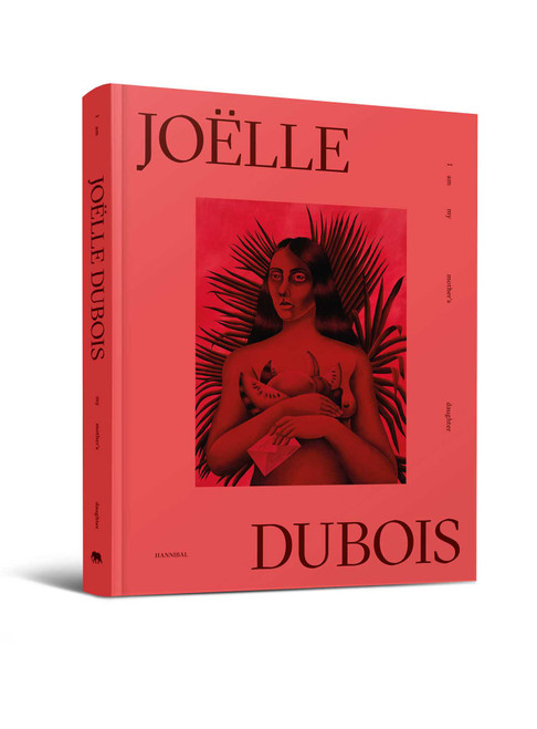 Joëlle Dubois (I Am My Mother's Daughter) by Joëlle Dubois, 9789493416116