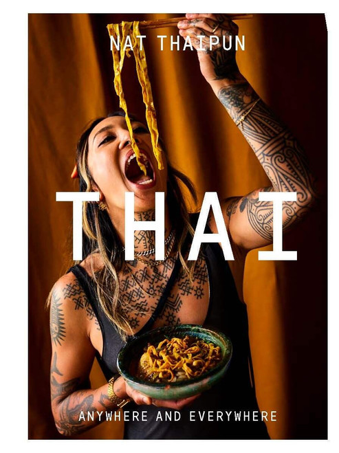 THAI (Anywhere and Everywhere) by Nat Thaipun, 9781761451829