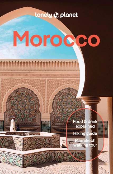 Lonely Planet Morocco - 9781837584031 by Helen Ranger, Jade Bremner, Narina Exelby, Sarah Gilbert, Tara Stevens, 9781837584031