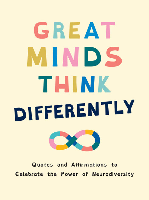 Great Minds Think Differently (Quotes and Affirmations to Celebrate the Power of Neurodiversity) (Miniature Edition) by Summersdale Publishers, 9781837994786
