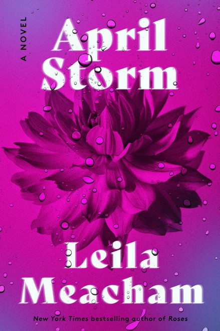 April Storm (A Novel) - 9780063323117 by Leila Meacham