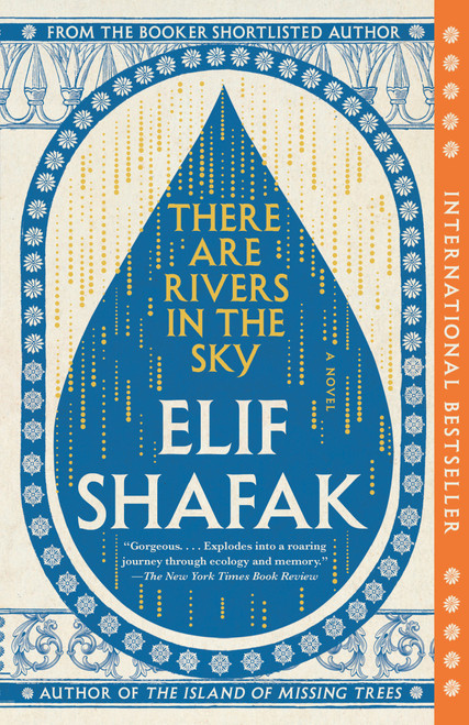 There Are Rivers in the Sky (A Novel) - 9780593687567 by Elif Shafak, 9780593687567