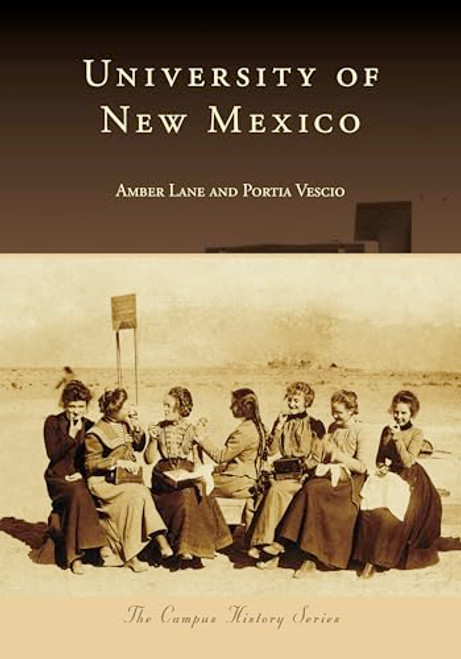 University of New Mexico by Amber Lane, Portia Vescio, 9781467162609