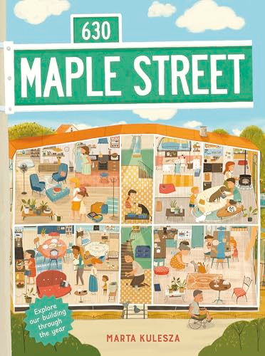 630 Maple Street (Explore Our Building Through the Year) by Marta Kulesza, 9781782509295