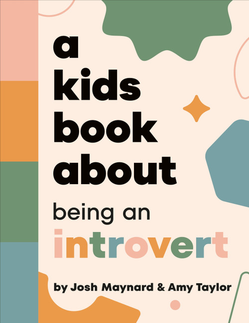 A Kids Book About Being an Introvert by Amy Taylor, Josh Maynard, 9798217126101
