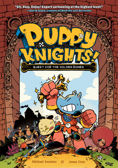 Puppy Knights: Quest for the Golden Bones - 9781454946960 by Michael Sweater, Josue Cruz, 9781454946960