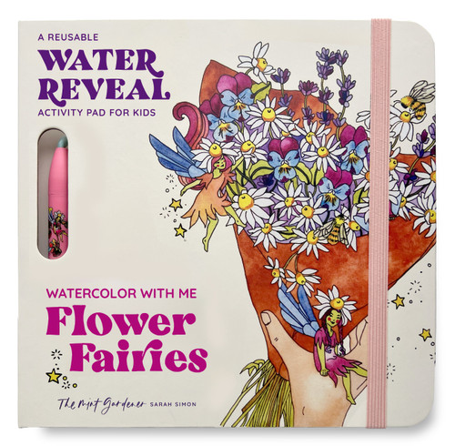 Watercolor with Me: Flower Fairies (A Reusable Water Reveal Coloring Book for Kids Featuring Flowers and Fairies) by Sarah Simon, Paige Tate & Co., 9781963183467