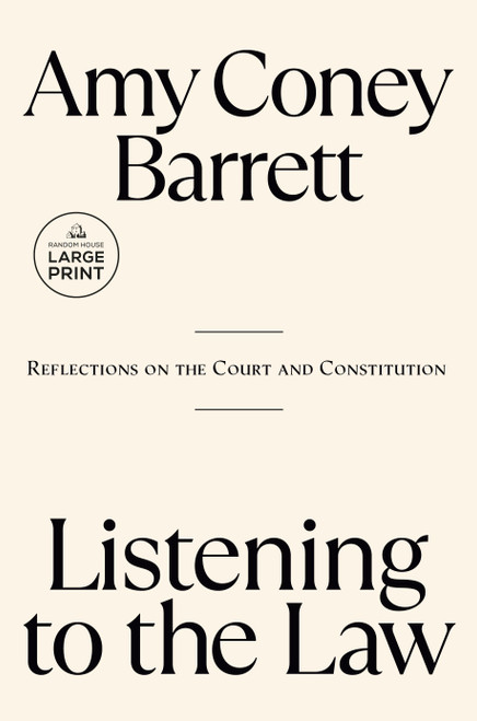 Listening to the Law (Reflections on the Court and Constitution) - 9798217169016 by Amy Coney Barrett, 9798217169016