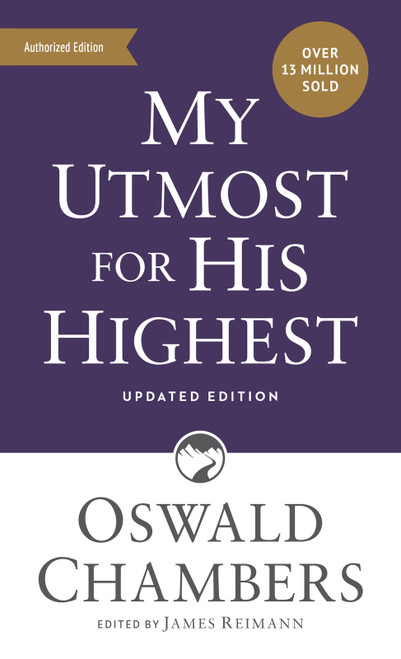 My Utmost for His Highest (Updated Language Mass Market Paperback (A Daily Devotional with 366 Bible-Based Readings)) by Oswald Chambers, James Reimann, 9781640702240