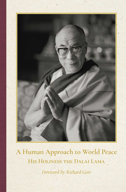 A Human Approach to World Peace Special Edition by Dalai Lama, Richard Gere, 9798890700438