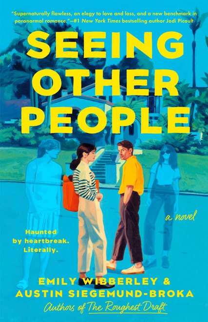 Seeing Other People by Emily Wibberley, Austin Siegemund-Broka, 9780593954263