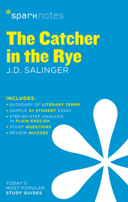 The Catcher in the Rye SparkNotes Literature Guide by SparkNotes, J.D. Salinger, 9781411469471
