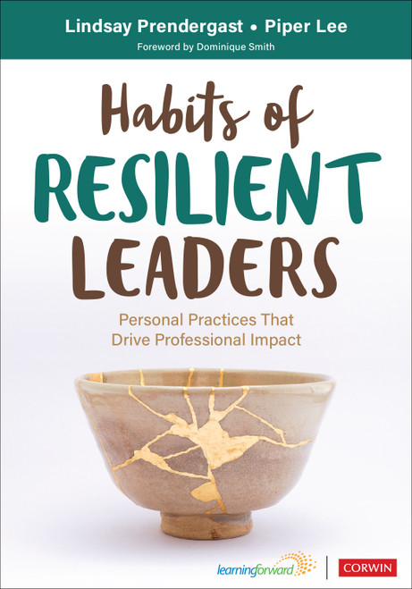 Habits of Resilient Leaders (Personal Practices That Drive Professional Impact) by Lindsay Prendergast, Piper Lee, 9781071962862