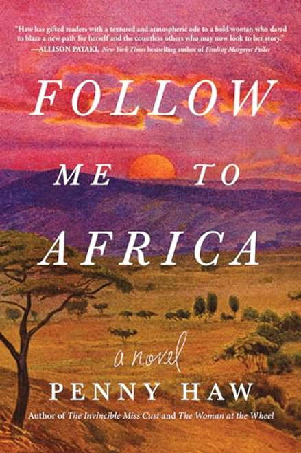 Follow Me to Africa (A Novel) by Penny Haw, 9781728295459