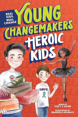 Heroic Kids by Stacy C Bauer, 9781464223143