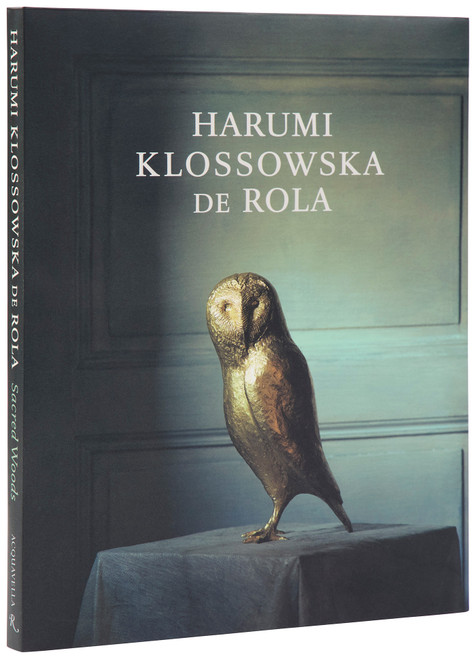 Harumi Klossowska de Rola (Sacred Woods) by Olivier Berggruen, Adrien Dirand, Acquavella Galleries, 9780847875856