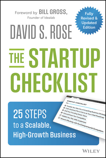 The Startup Checklist (25 Steps to a Scalable, High-Growth Business) - 9781394331321 by David S. Rose, 9781394331321