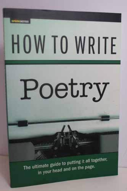 How to Write Poetry (SparkNotes) by SparkNotes, 9781411423442