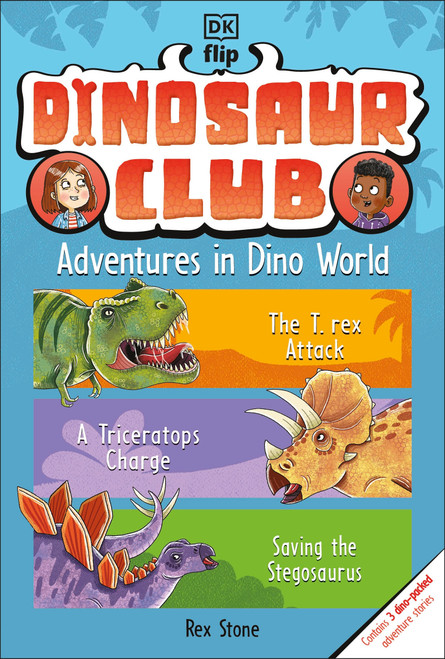 Dinosaur Club: Adventures in Dino World by Rex Stone, 9780593969472